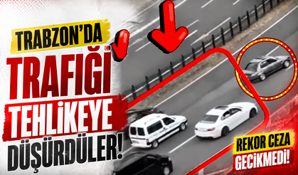 Trabzon’da trafiği tehlikeye düşürdüler! Rekor ceza gecikmedi