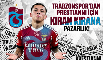 Trabzonspor'dan Prestianni için kıran kırana pazarlık!