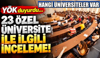 23 özel üniversite ile ilgili inceleme!