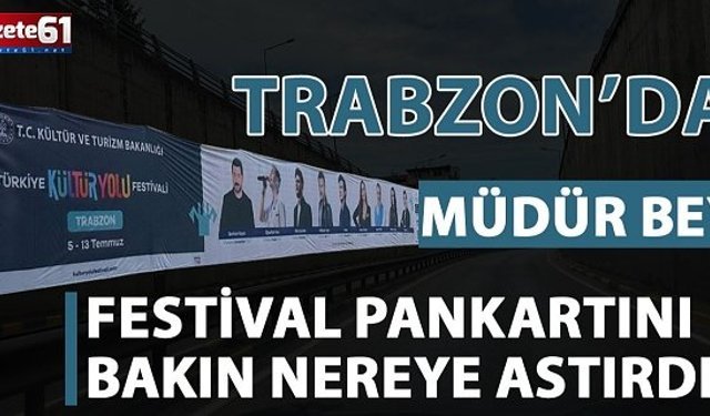 Trabzon'da bu afişi kim görecek?