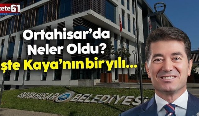 Ortahisar'da Neler Oldu?
