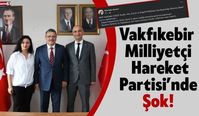 Milliyetçi Hareket Partisi Vakfıkebir’de Şok Olay!