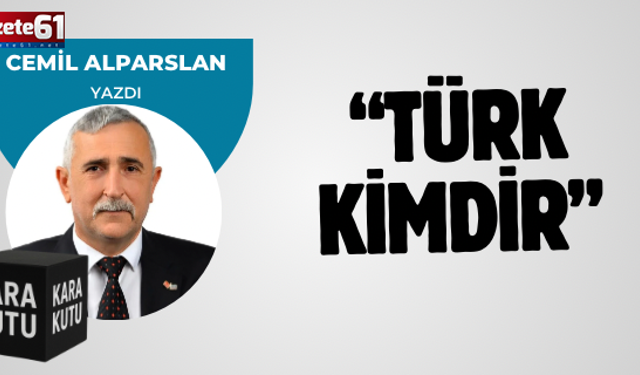 Türk Kimdir?