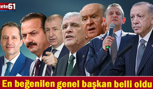En beğenilen genel başkan belli oldu!