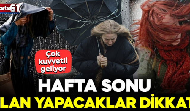 Meteoroloji'den 22 ile sarı kodlu uyarı!