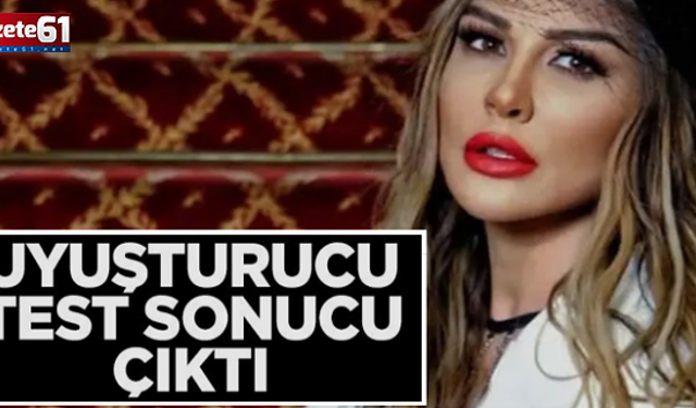 Selen Görgüzel'in test sonucu da belli oldu
