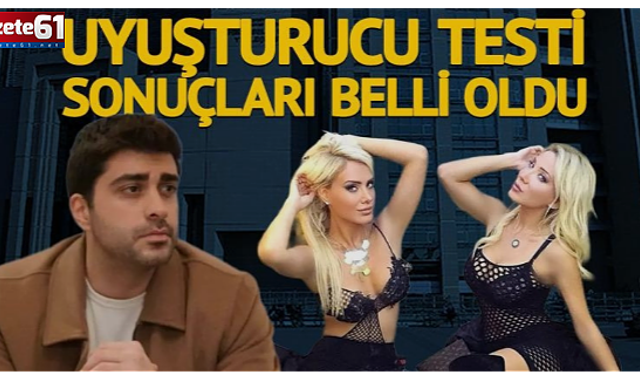 Ünlülerin uyuşturucu testi sonuçları belli oldu