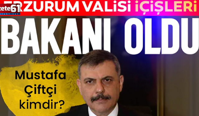 Mustafa Çiftçi İçişleri Bakanlığı'na getirildi