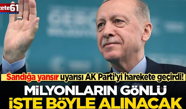 Teşkilatların 'sandığa yansır' uyarısı, AK Parti’yi harekete geçirdi!