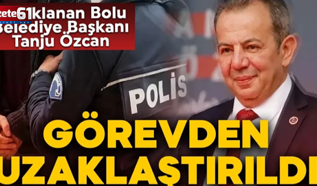 İçişleri Bakanlığı duyurdu! Tanju Özcan görevden uzaklaştırıldı
