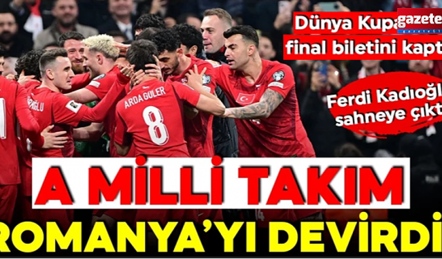 Dünya Kupası yolunda dev adım! A Milli Takım, Romanya’yı devirdi, final biletini kaptı!
