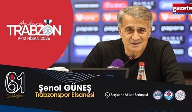 Şenol Güneş, Ankara’da “61 Sohbet”te