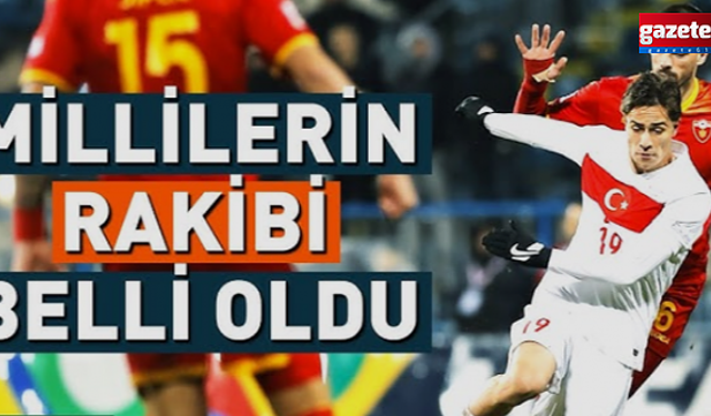 Türkiye'nin rakibi belli oldu