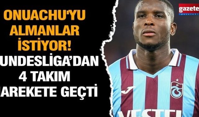 Onuachu'yu Almanlar istiyor! Bundesliga’dan 4 takım harekete geçti