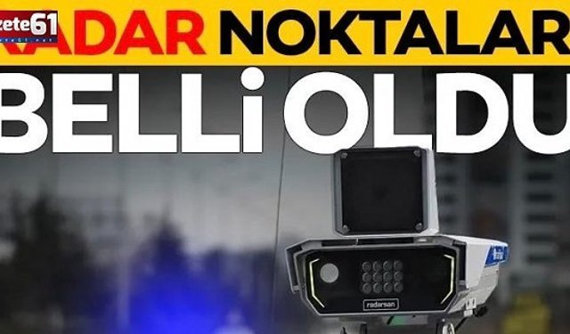 RADAR NOKTALARI BELLİ OLDU: Bayram trafiğinde denetimler sıkılaşıyor: Hız sınırlarına dikkat!