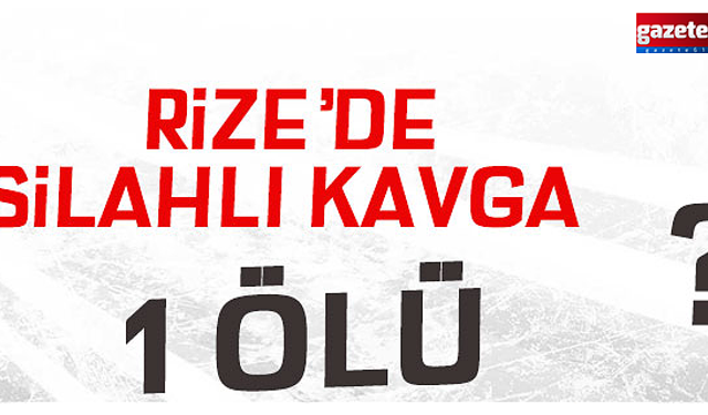 Rize’de Silahlı Kavga: 17 Yaşındaki Genç Hayatını Kaybetti