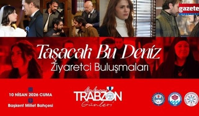 ‘Taşacak Bu Deniz’ dizi oyuncuları, Trabzon Tanıtım Günleri’nde