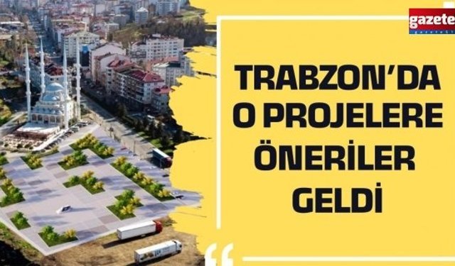 Trabzon’da Dev Projelere Kent Konseyi’nden Öneri Yağmuru