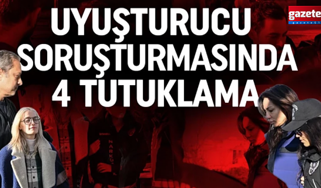 Ünlülere yönelik uyuşturucu operasyonunda yeni gelişme! 4 ünlü isim tutuklandı