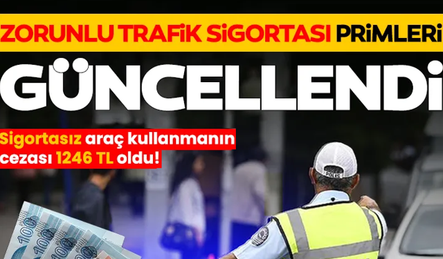 Sigortasız araç kullanmanın cezası belli oldu!