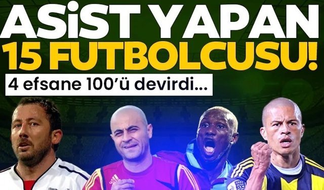 İşte Süper Lig tarihinin en çok asist yapan 15 futbolcusu!