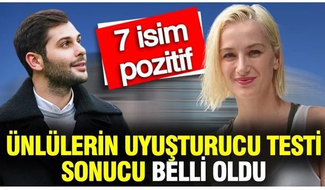 7 ünlünün test sonucu pozitif çıktı!