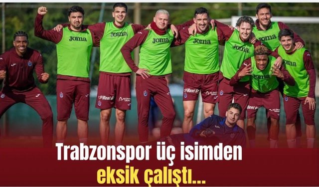 Trabzonspor'da 3 isim döndü 3 isim yok!