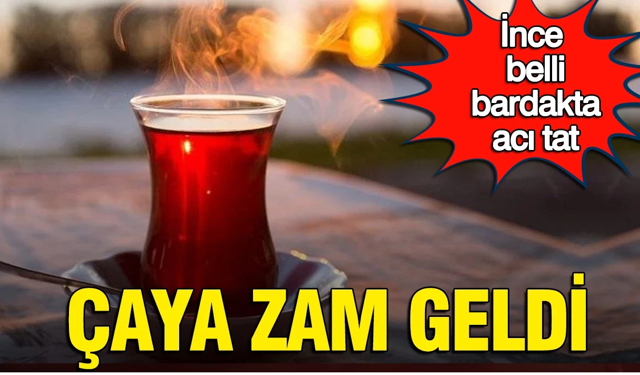 Çaya Zam Geldi!