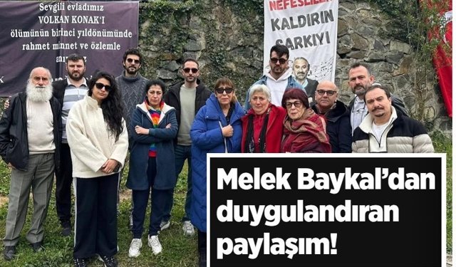 Ünlü oyuncu Melek Baykal’dan duygulandıran paylaşım!