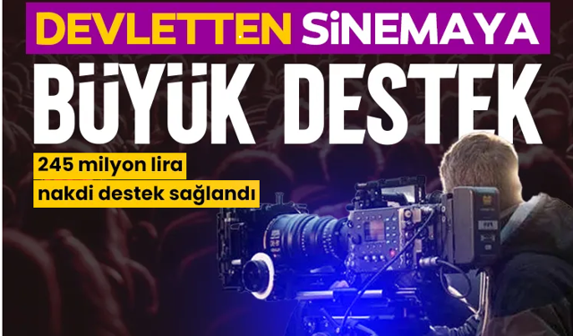 57 projeye 245 milyonluk destek paketi açıklandı!