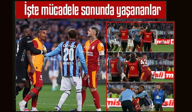 Trabzonspor-Galatasaray maçının bitiş düdüğüyle ortalık karıştı!