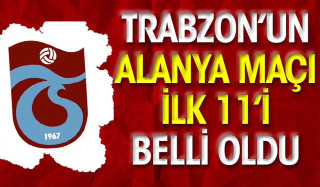 Trabzonspor'un 11'i Beli Oldu