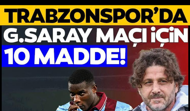 Trabzonspor’da Galatasaray maçı için 10 madde! Fatih Tekke ilk peşinde