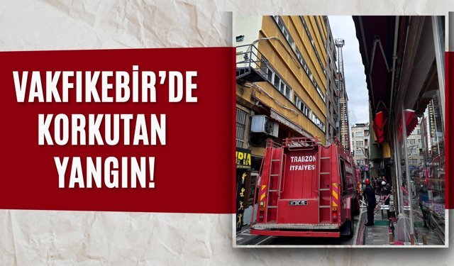 Vakfıkebir’de Korkutan Yangın!