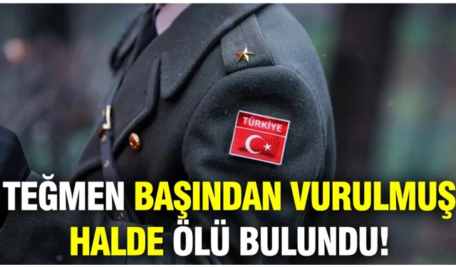 Teğmen başından vurulmuş halde evinde ölü bulundu