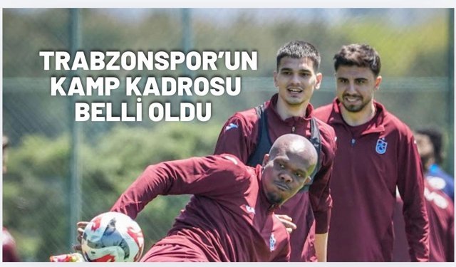 Trabzonspor’un Beşiktaş Maçı Kamp Kadrosu Açıklandı