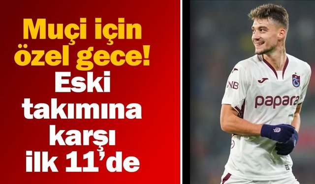 Muçi için özel gece!