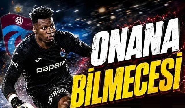 Onana Bilmecesi!