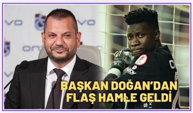 Trabzonspor'da Ertuğrul Doğan'dan transferde olay hamle! Andre Onana için...