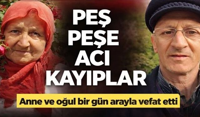 Annesini toprağa verdi, bir gün sonra hayatını kaybetti