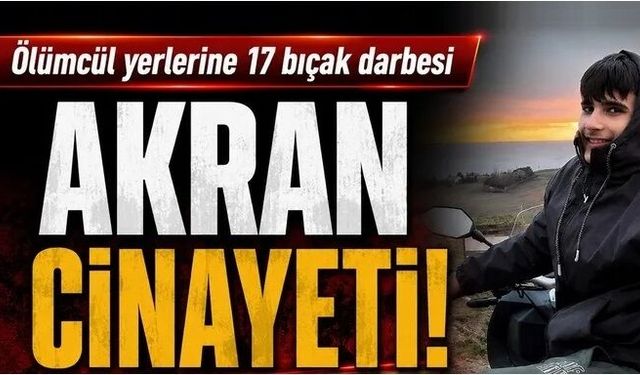 Akran cinayeti! Abdülbaki Demirel'in ölümcül yerlerine 17 bıçak darbesi
