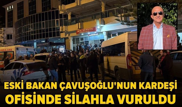 Eski Dışişleri Bakanı'nın  kardeşi silahla yaralanmış  halde bulundu