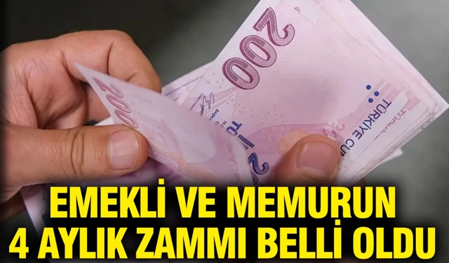 Emekli ve memurun 4 aylık maaş zam farkı belli oldu
