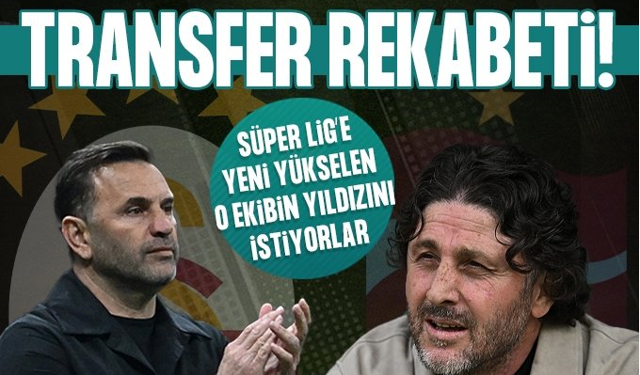 Galatasaray ve Trabzonspor arasında transfer rekabeti!