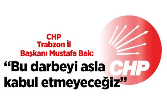 “Bu darbeyi asla kabul etmeyeceğiz”