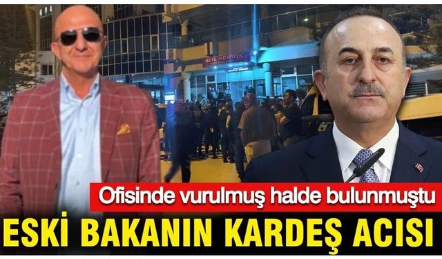 Mevlüt Çavuşoğlu’nun kardeşi Aydın Çavuşoğlu vefat etti