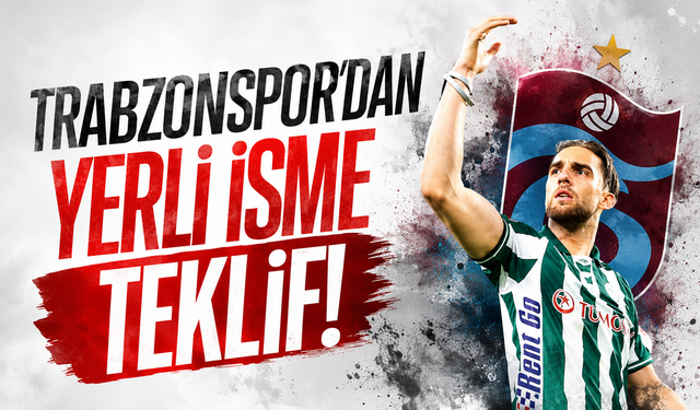 Trabzonspor’dan yerli isme teklif!