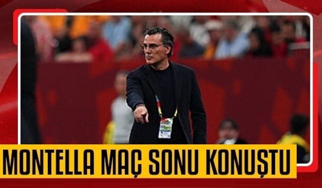 Montella’dan flaş açıklama! Bekklentimiz dışında geçmedi