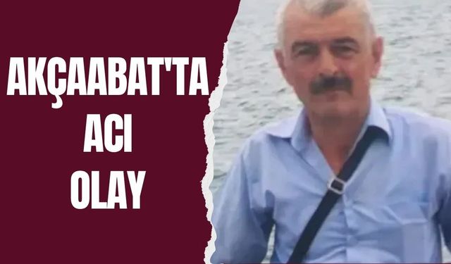 Akçaabat'ta Acı Olay