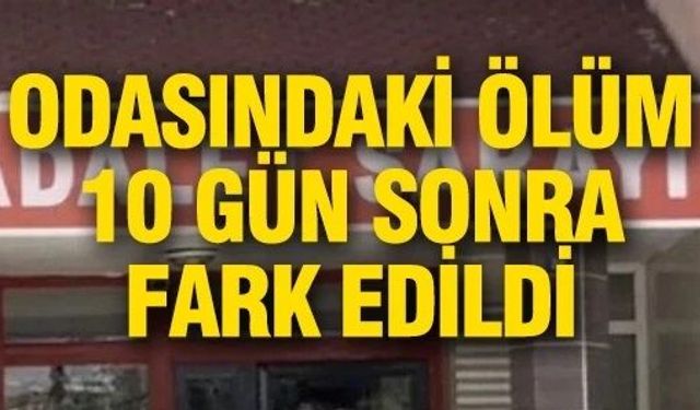 Odasındaki ölüm 10 gün sonra fark edildi: Anne ve kardeşleri tutuklandı